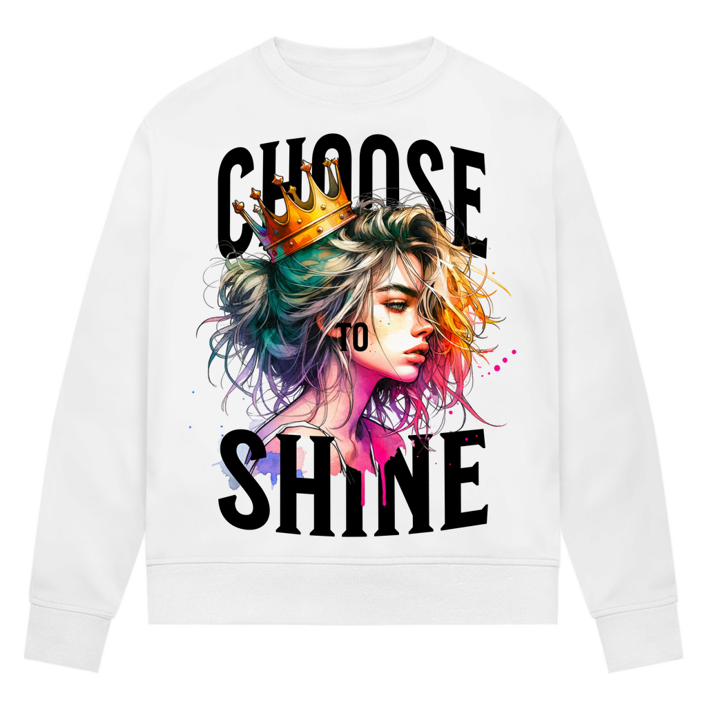Damen Premium Bio Sweatshirt Choose to Shine