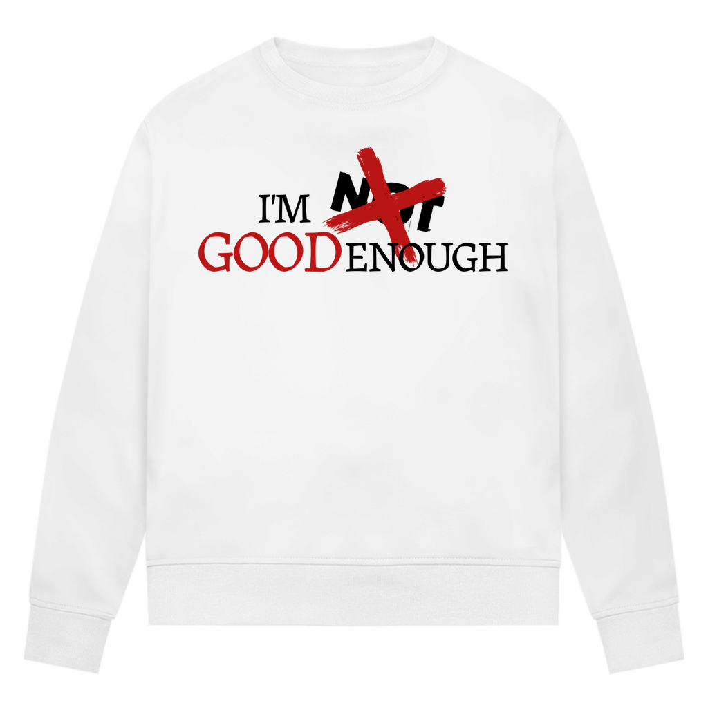 Damen Premium Bio Sweatshirt I'M GOOD ENOUGH