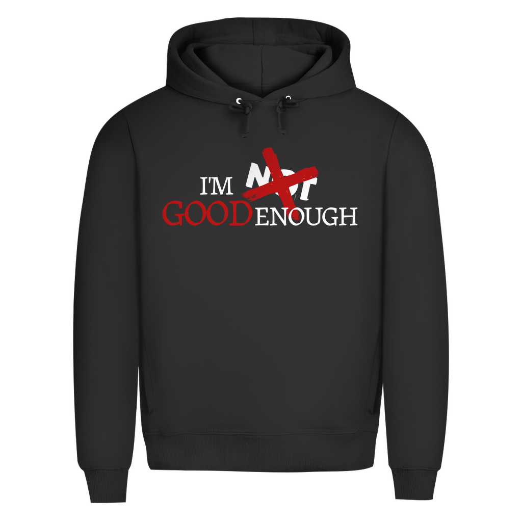 Herren Premium Bio Hoodie I'M GOOD ENOUGH