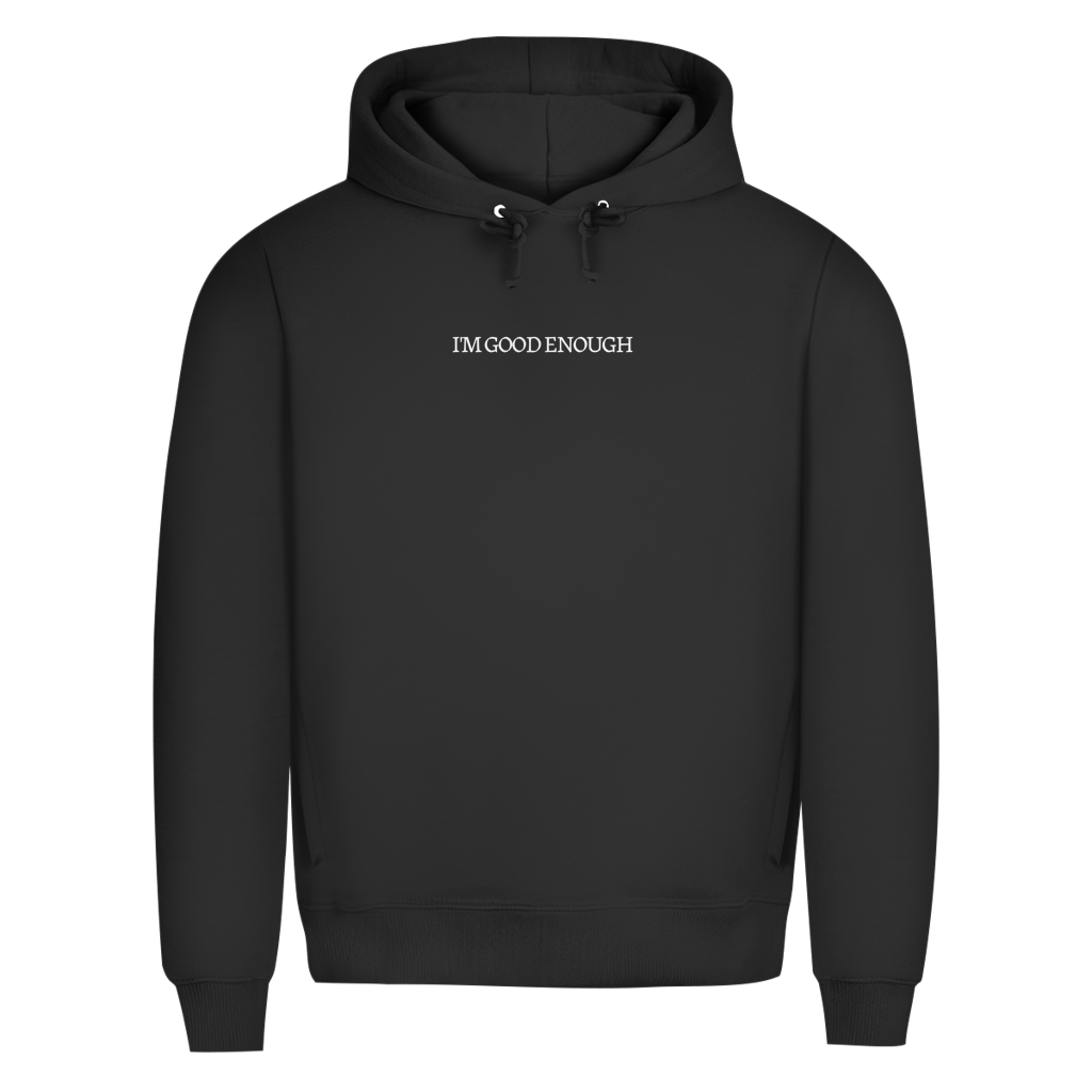 Herren Premium Bio Hoodie I'M GOOD ENOUGH