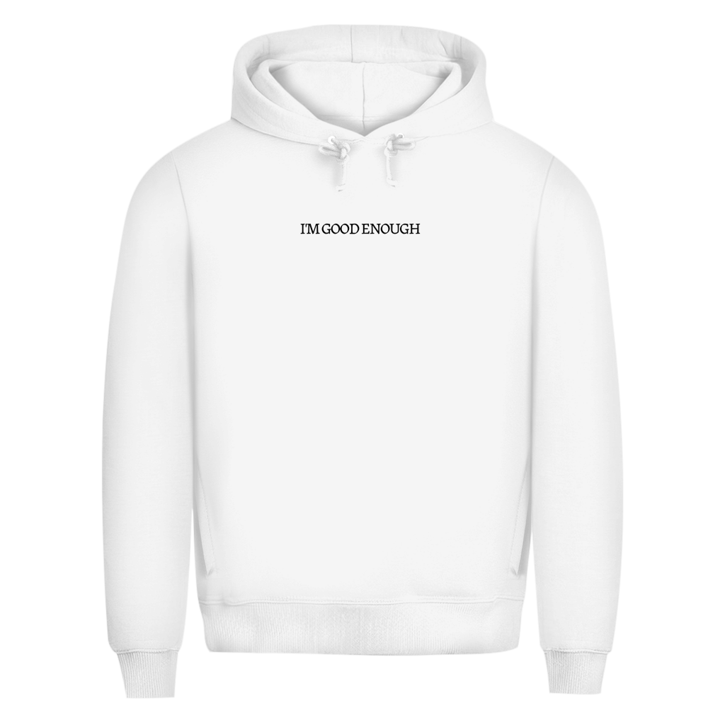 Herren Premium Bio Hoodie I'M GOOD ENOUGH