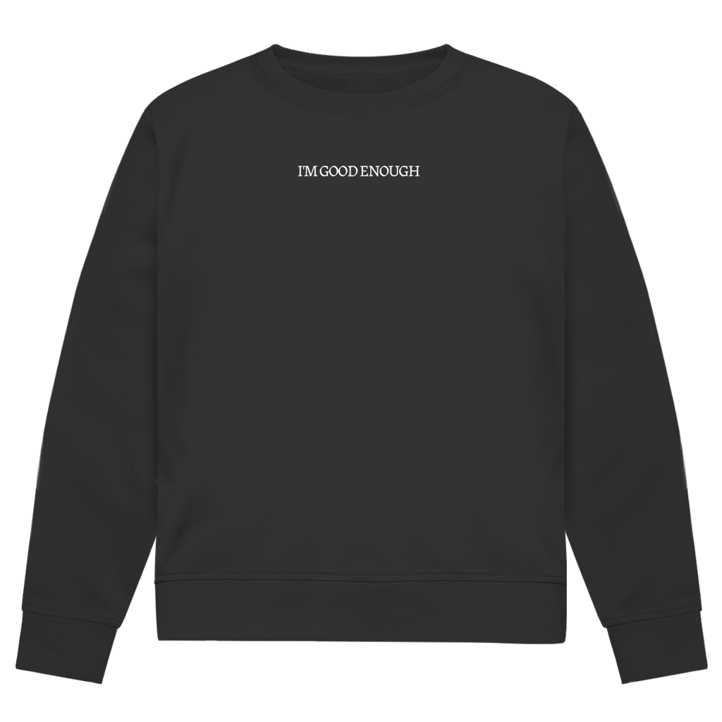 Herren Premium Bio Sweatshirt I'M GOOD ENOUGH