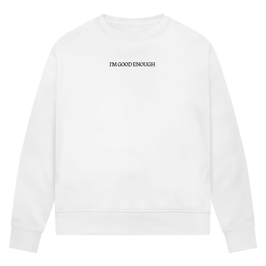 Damen Premium Bio Sweatshirt I'M GOOD ENOUGH