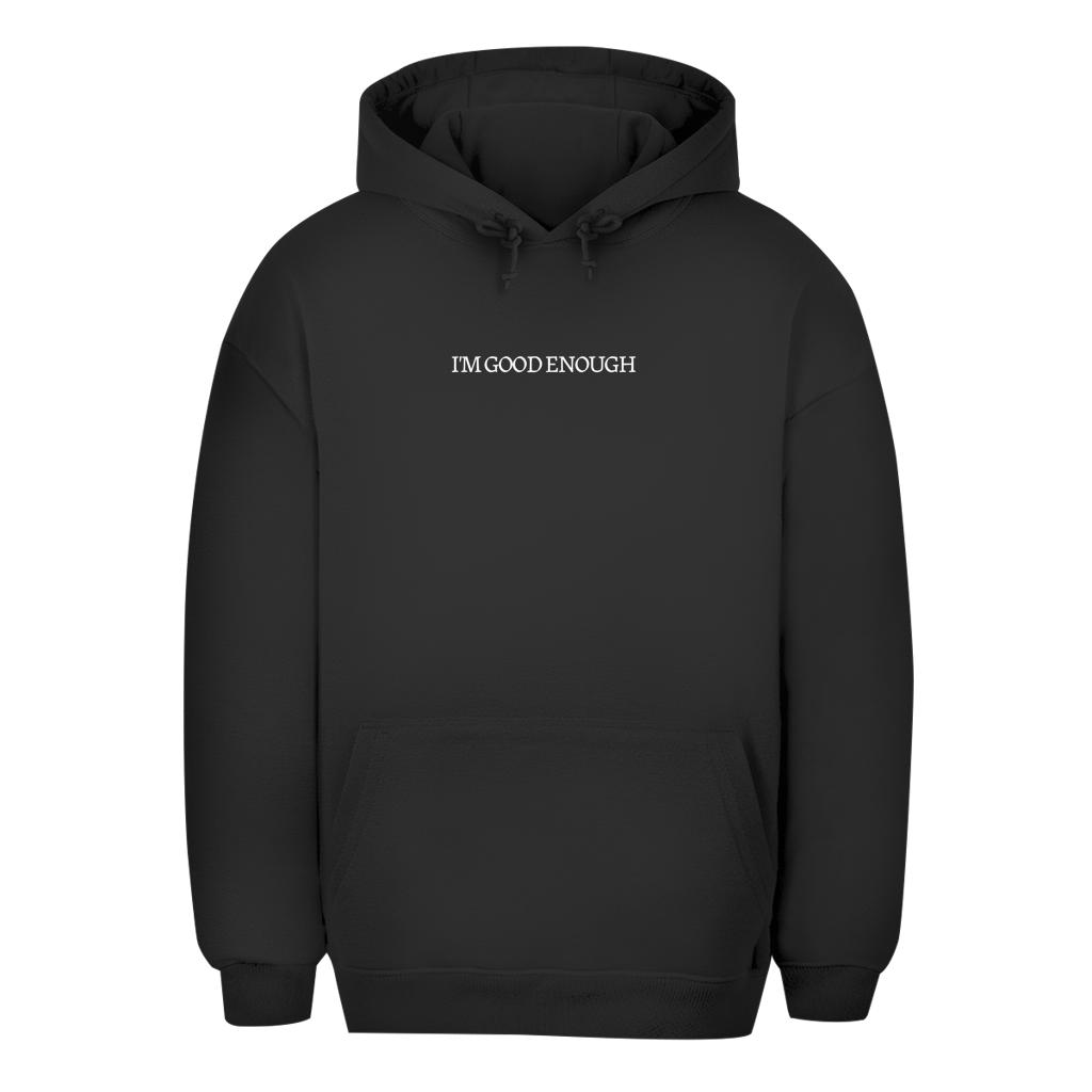 Unisex Oversize Hoodie I'M GOOD ENOUGH