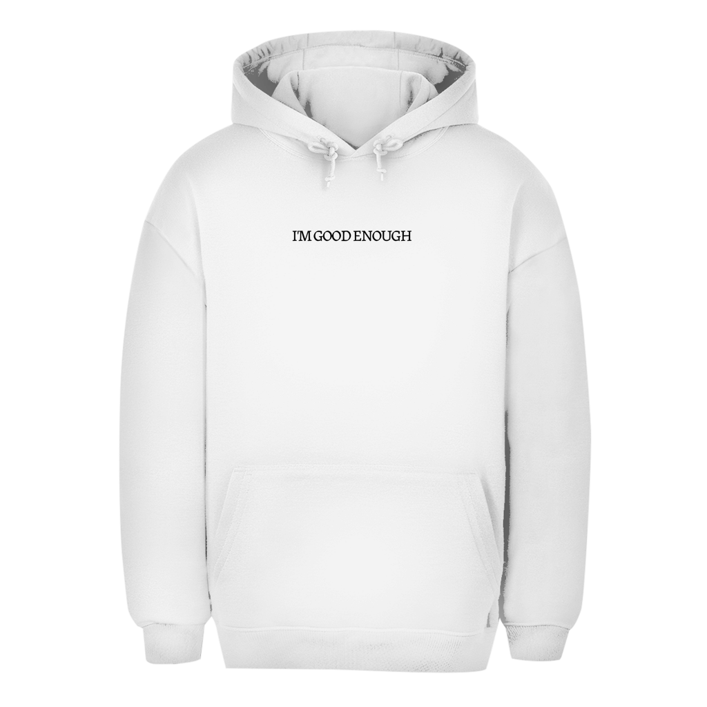 Unisex Oversize Hoodie I'M GOOD ENOUGH