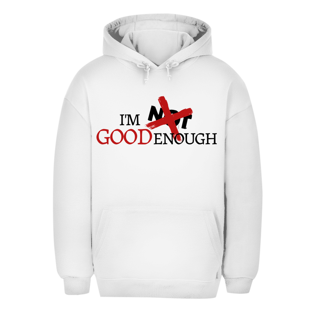 Unisex Oversize Hoodie I'M GOOD ENOUGH
