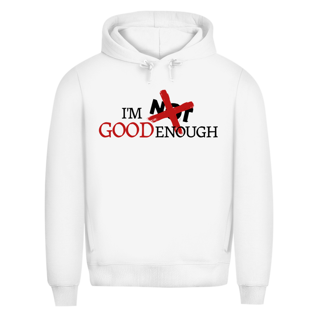 Herren Premium Bio Hoodie I'M GOOD ENOUGH